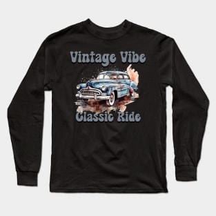 retro car Vintage vibe classic ride Long Sleeve T-Shirt